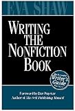 Writing the Nonfiction Book (The Successful Writer's Guides)