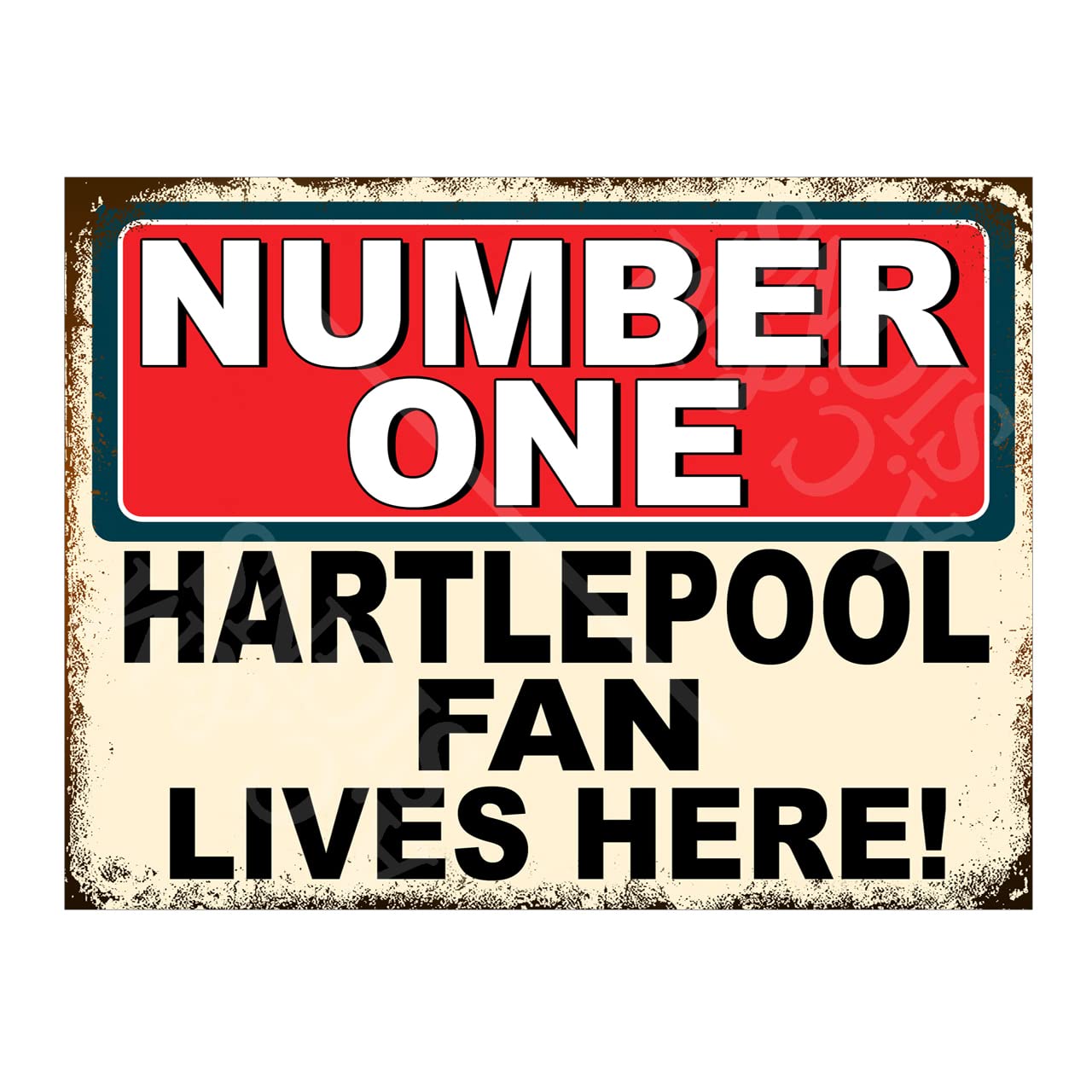 Number One Hartlepool Fan Metal Sign Plaque 8x6in ref5337