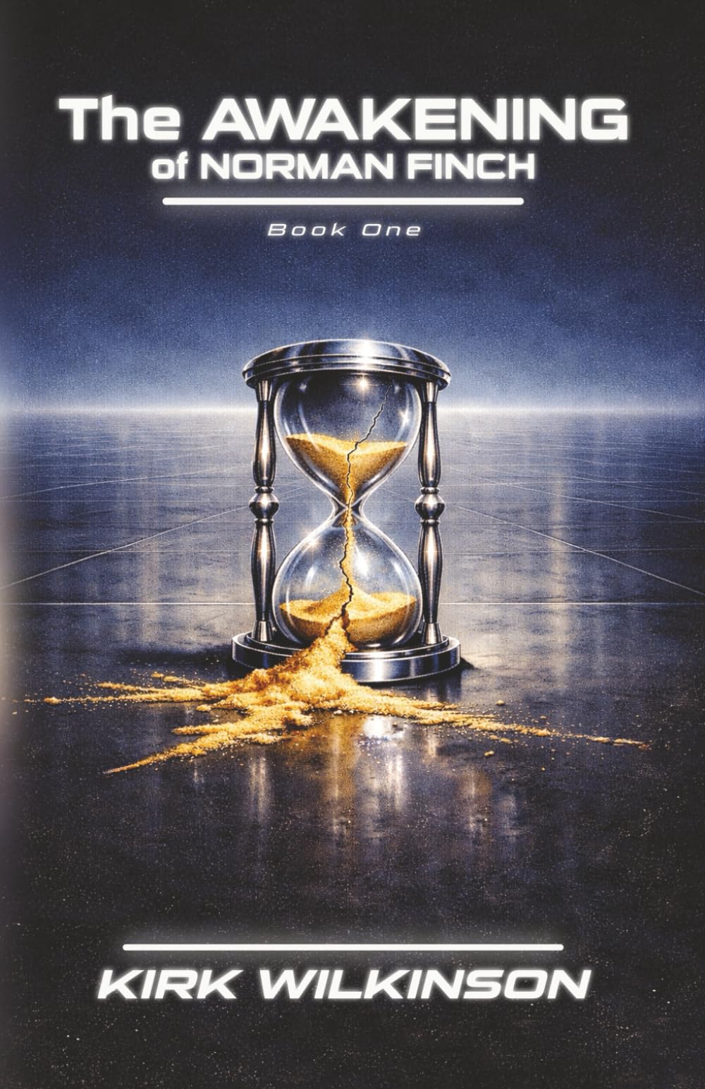 The Awakening of Norman Finch: A Near-Future Science Fiction Thriller: 1 (The Chronos War)