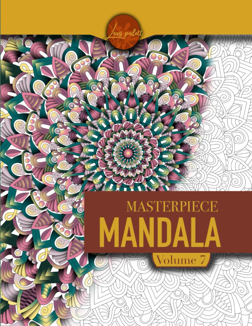 Masterpiece Mandala volume 7 coloring book: Highly detailed mandala coloring book for adults: Masterpiece Mandala (Masterpiece Mandala coloring book)
