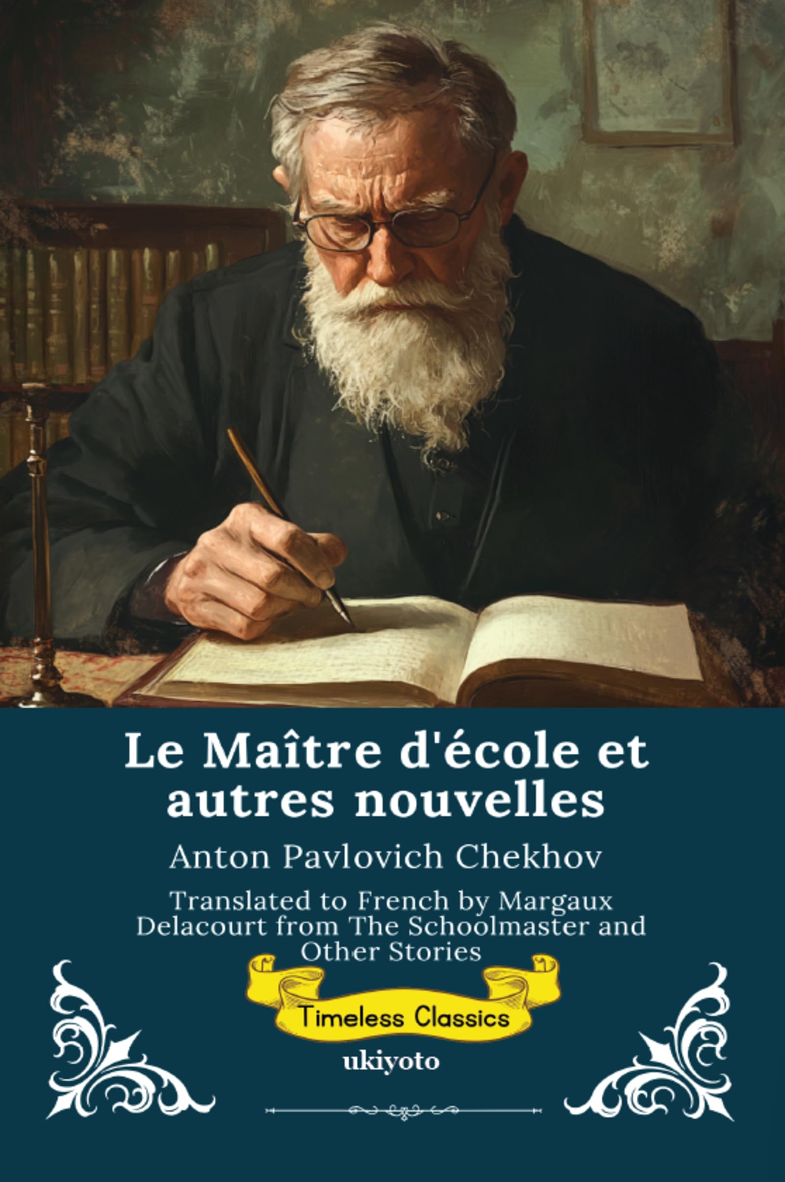 Le Maître d'école et autres nouvelles French Version of The Schoolmaster and Other Stories