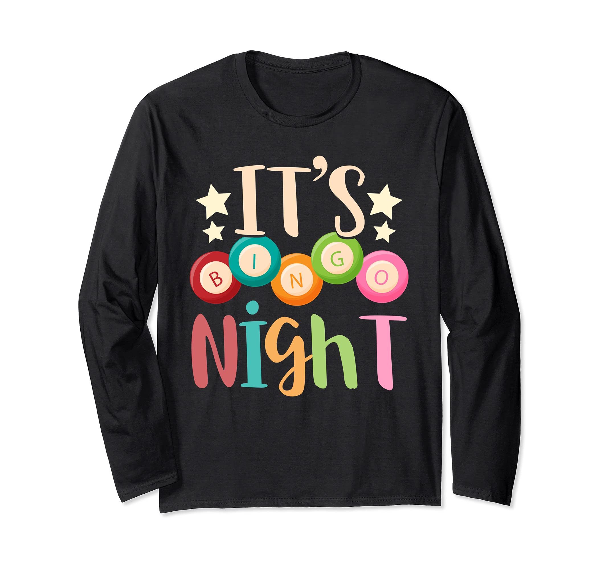 Its Bingo Night Bingo Player Gift Gambling Lottery Bingo Long Sleeve T-Shirt, Black