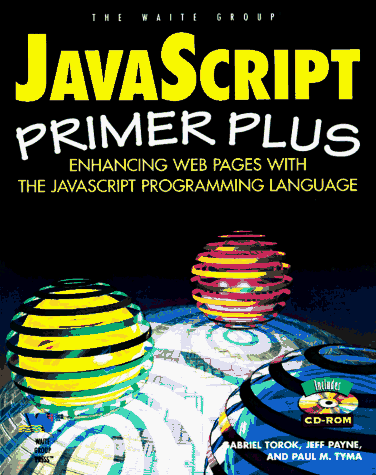 JavaScript Primer Plus: Enhancing Web Pages with the JavaScript ...