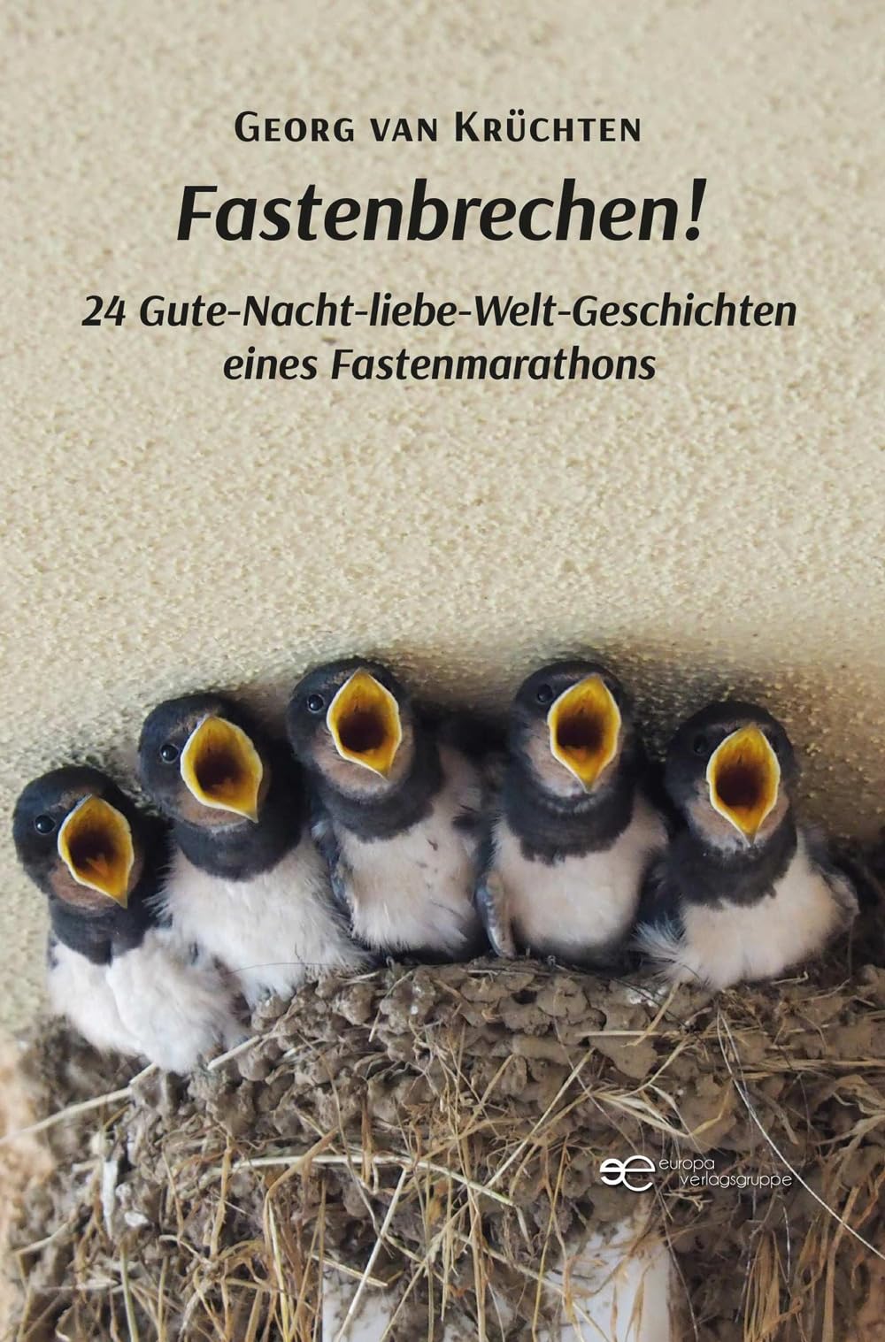 FASTENBRECHEN: 24 Gute-Nacht-liebe-Welt-Geschichten eines Fastenmarathons