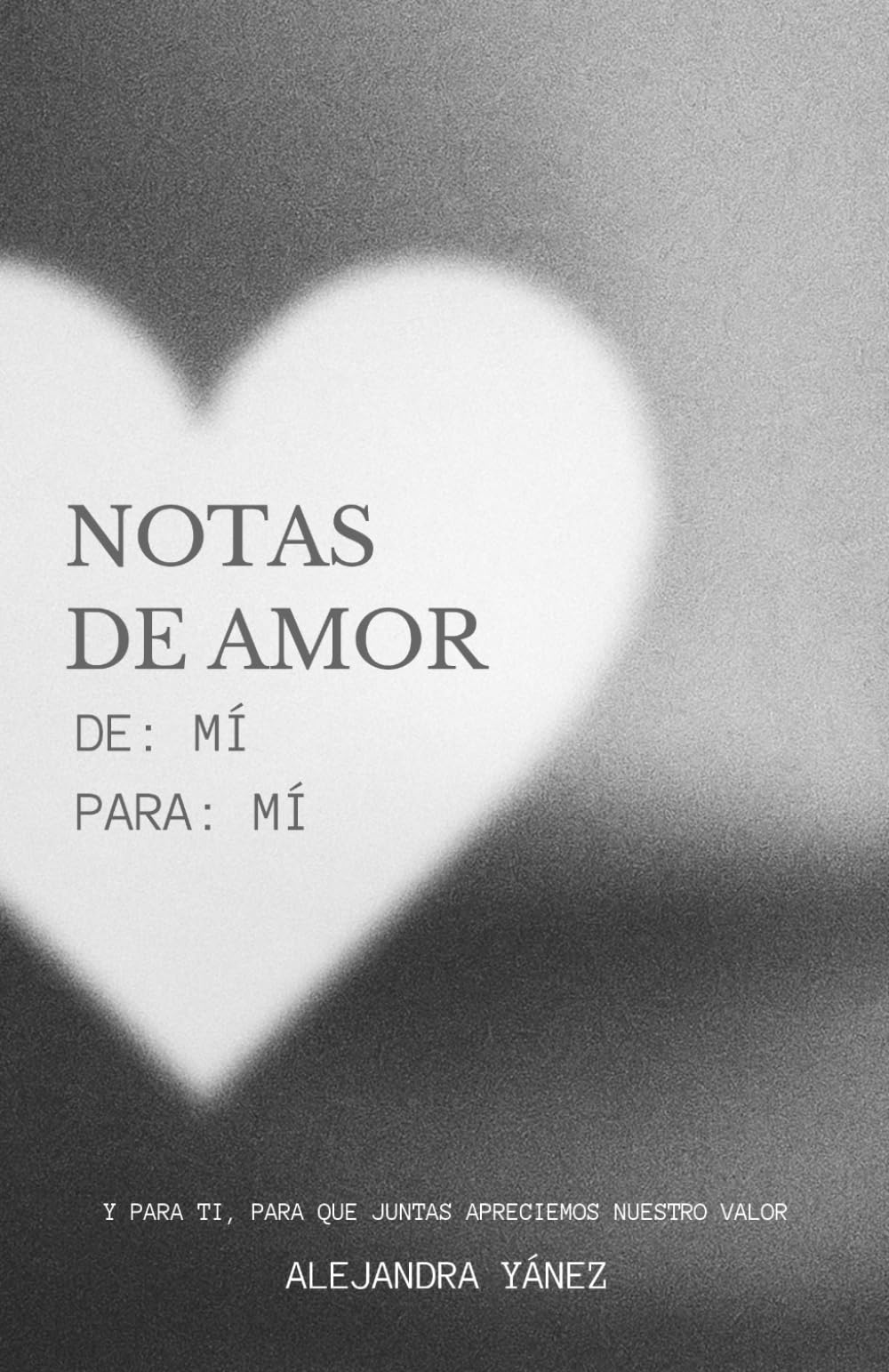 Notas de Amor: De mí, para mí