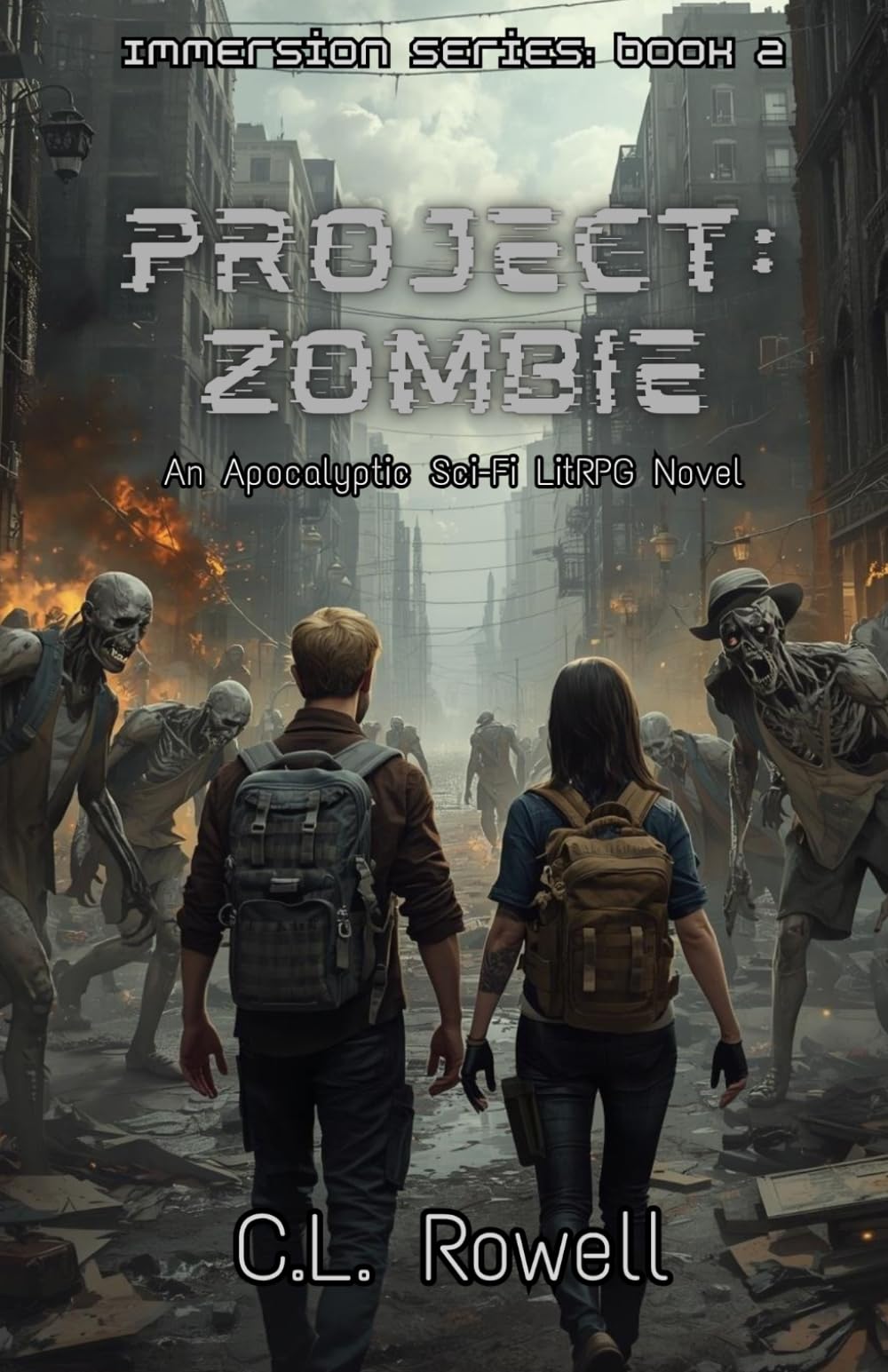 Project: Zombie: An Apocalyptic Sci-Fi LitRPG Novel (Immersion series)