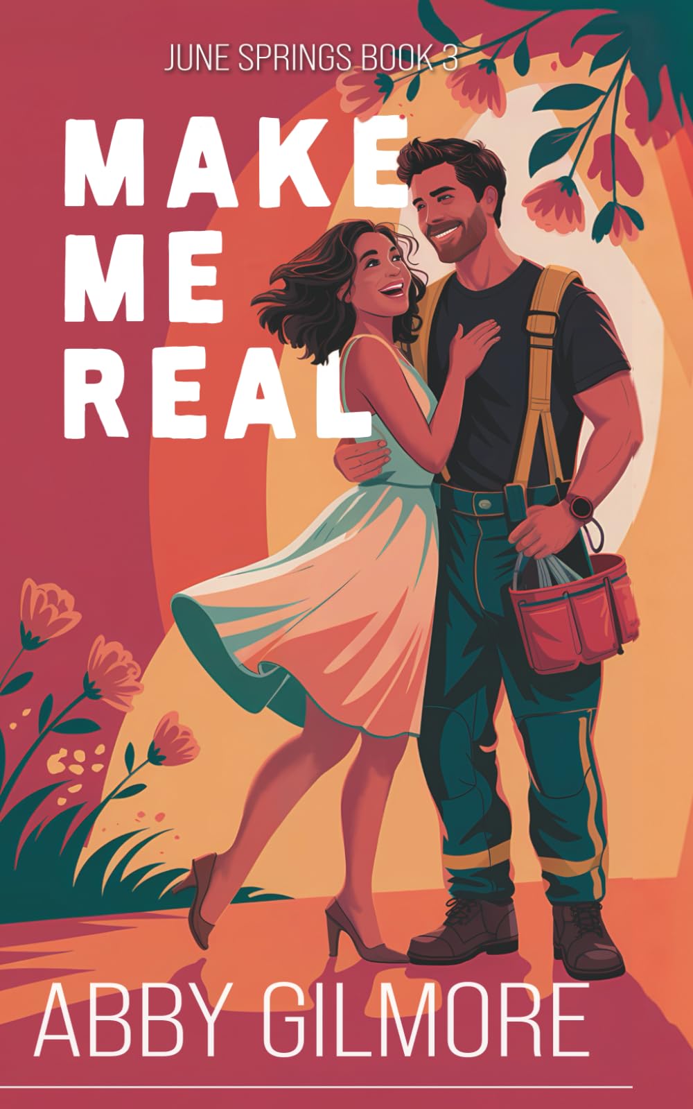 Make Me Real: A Fake Dating Small Town Romance (June Springs)