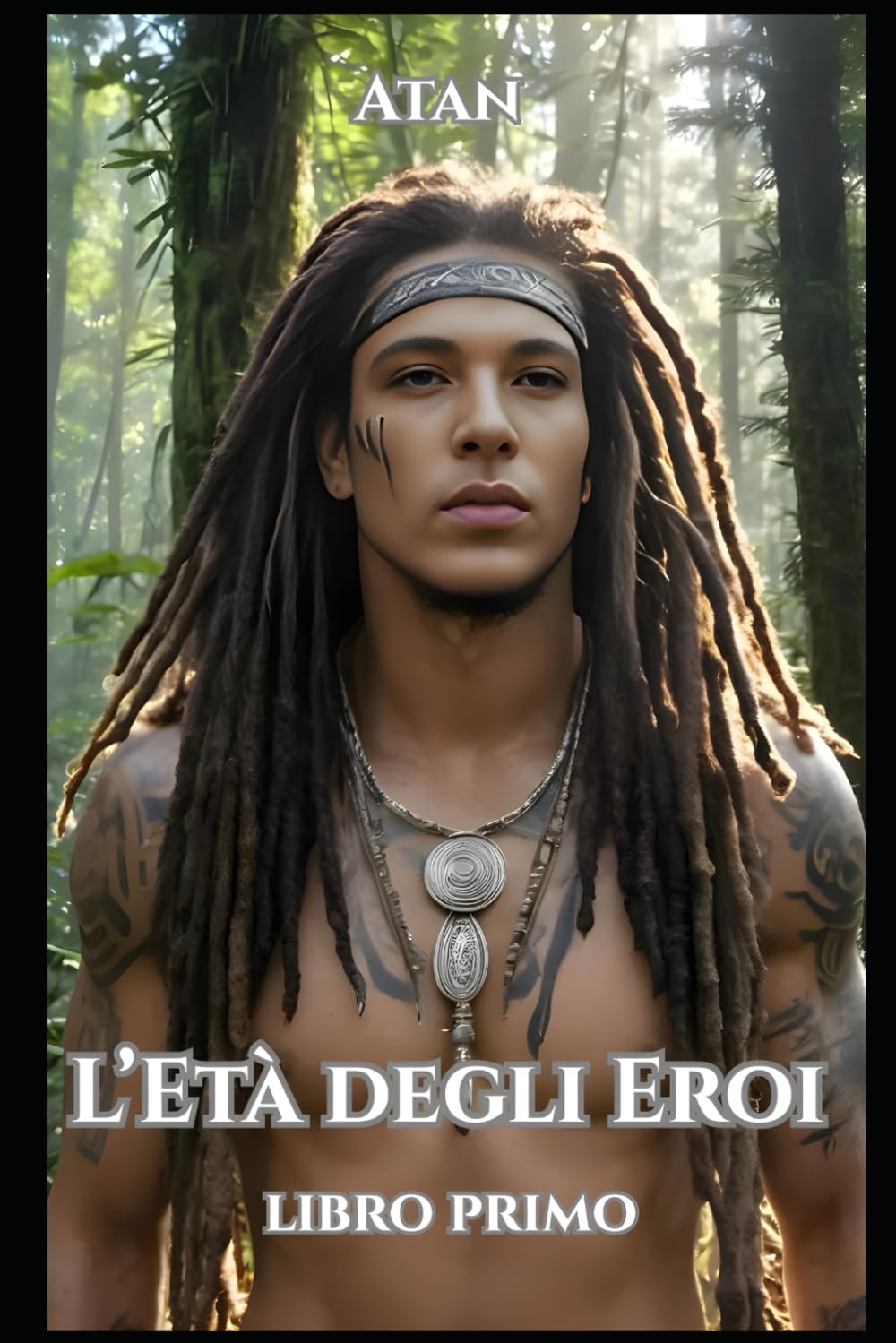 L'Età degli Eroi: Libro primo (L'Età dell'oro)