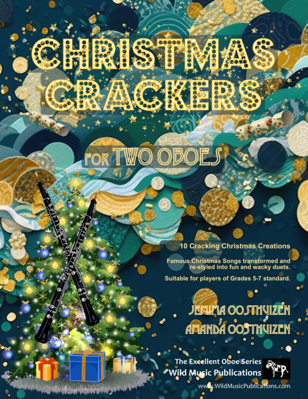 Christmas Crackers for Two Oboes: 10 Cracking Christmas Numbers transformed from noble christmas carols into wacky duets, each in a unique style with ... Duets for Intermediate to Advanced Players)
