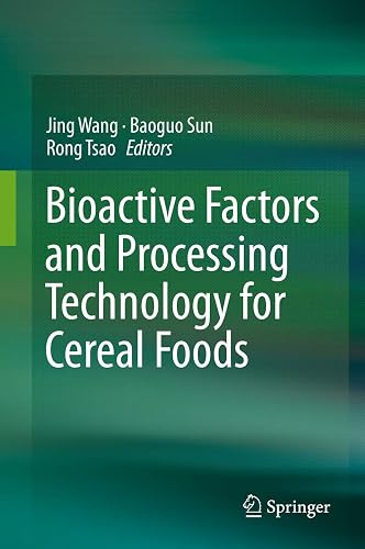 Bioactive Factors and Processing Technology for Cereal Foods