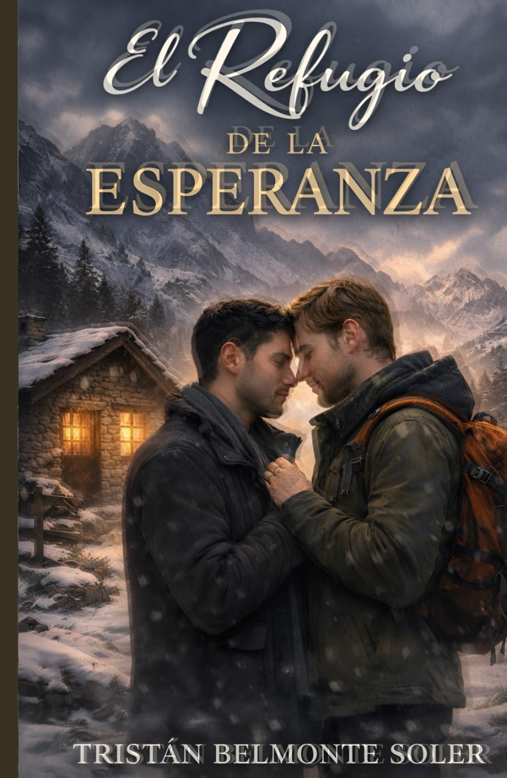 El refugio de la esperanza: Un romance M/M de sanación en el Pirineo (Latidos de la Tierra)