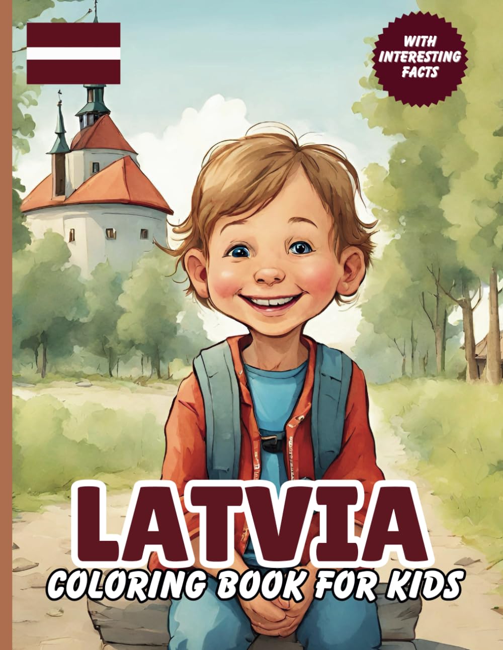 Latvia Coloring Book For Kids: With Interesting Facts