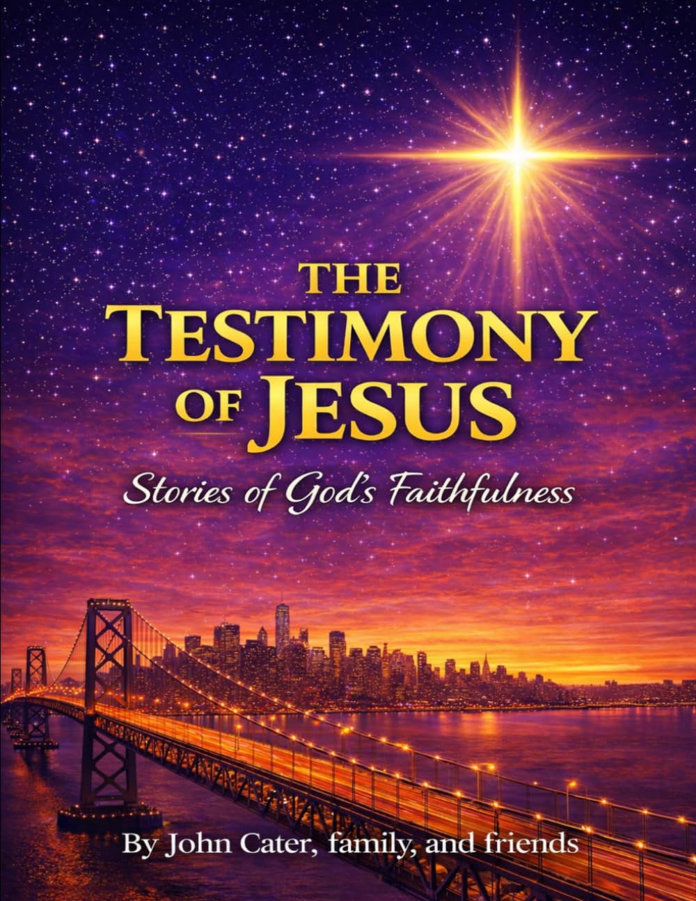 The Testimony of Jesus: Stories of God's Faithfulness