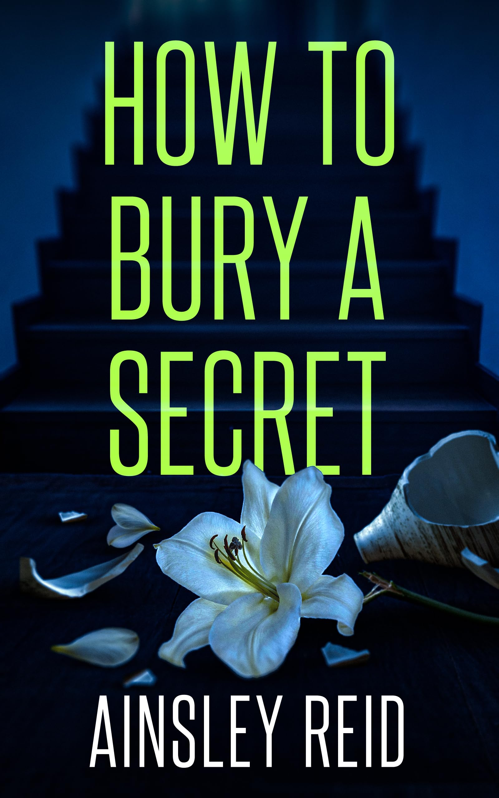 How to Bury a Secret