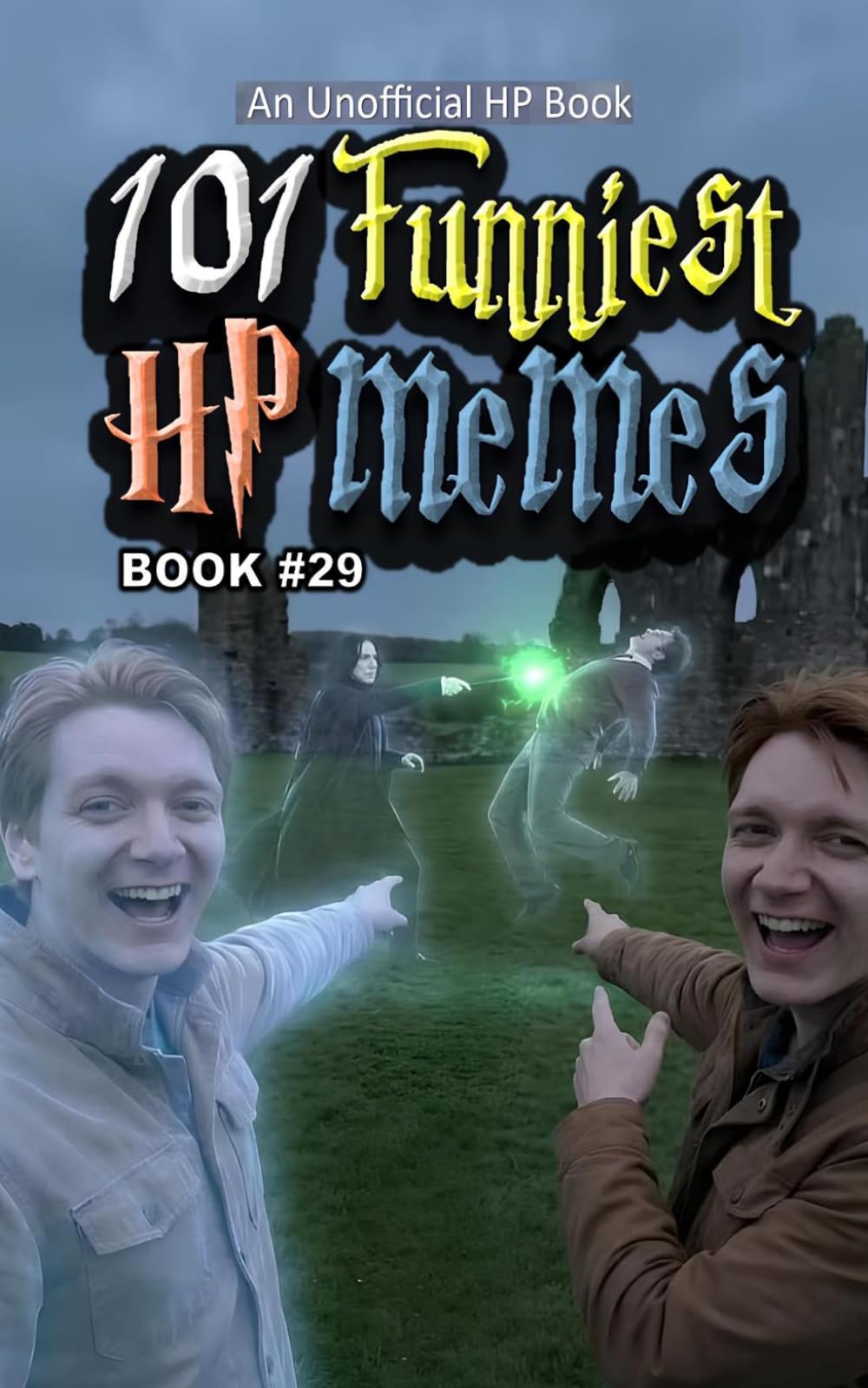 101 FUNNIEST HP MEMES: BOOK 29