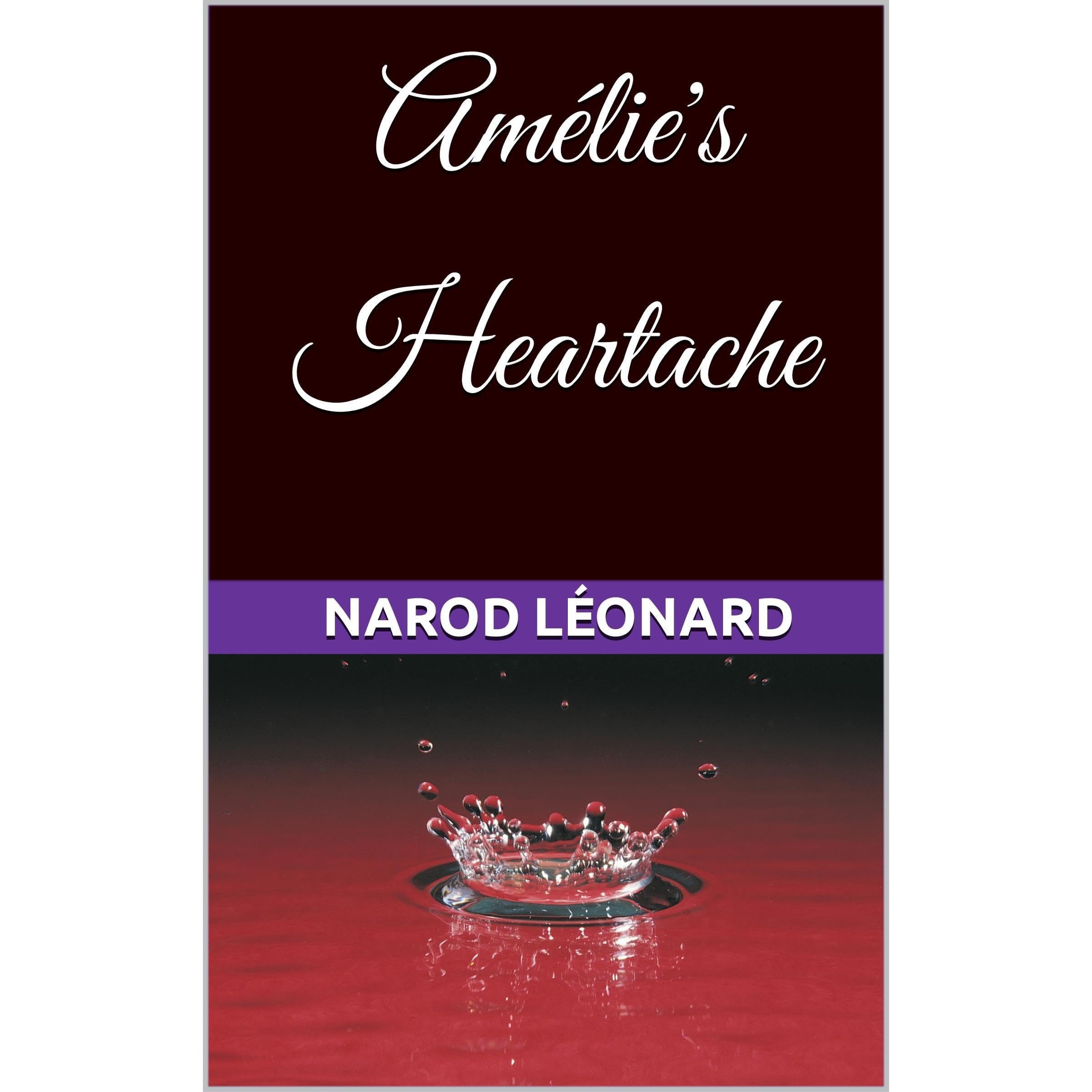 Amélie's Heartache