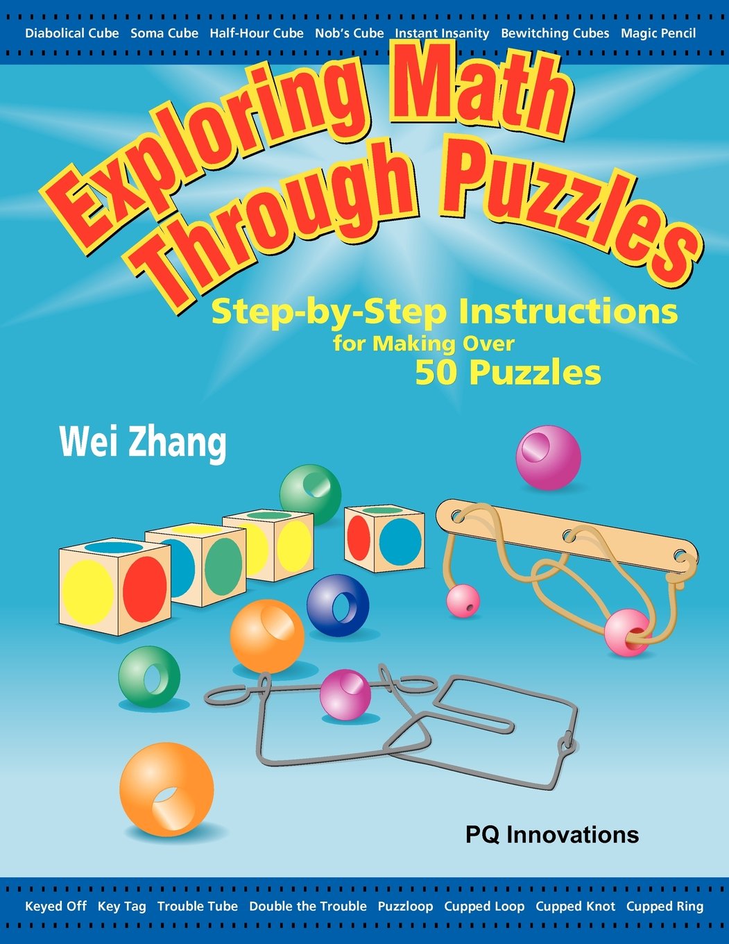 Exploring Math Through Puzzles: Step-by-Step Instructions for Making Over 50 Puzzles