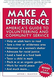 Make a Difference: America's Guide to Volunteering and Community Service