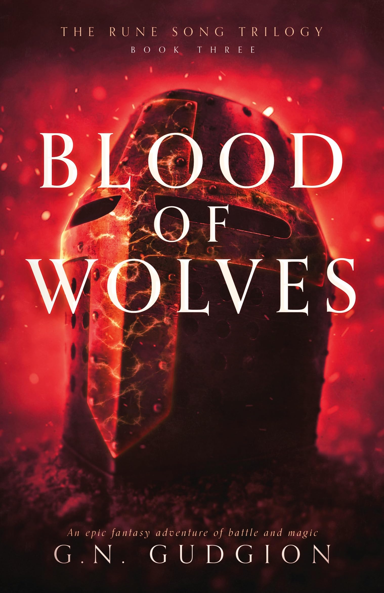 Blood of Wolves: An epic fantasy adventure of battle and magic (The Rune Song Trilogy Book 3)