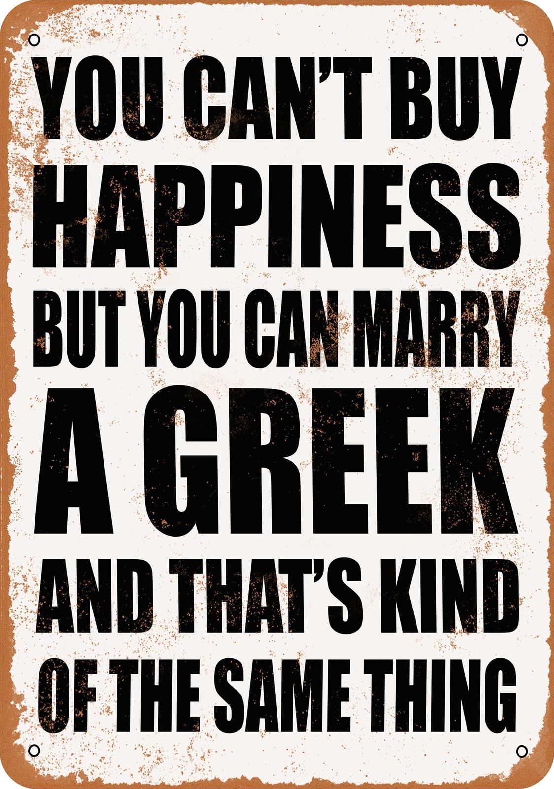 Metal Sign - Marry a GREEK - Vintage Look home decor