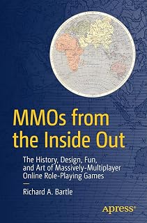 MMOs from the Inside Out: The History, Design, Fun, and Art of Massively-multiplayer Online Role-playing Games
