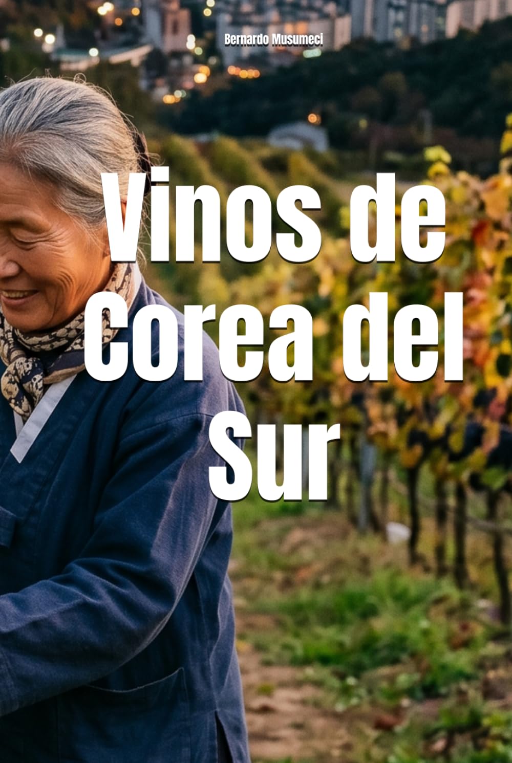 Vinos de Corea del Sur (Wines of the World)