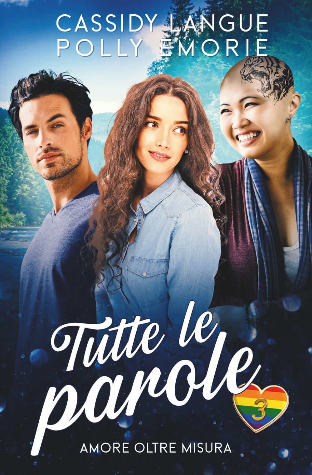 Tutte le parole: Un romance poliamoroso (Amore Oltre Misura)