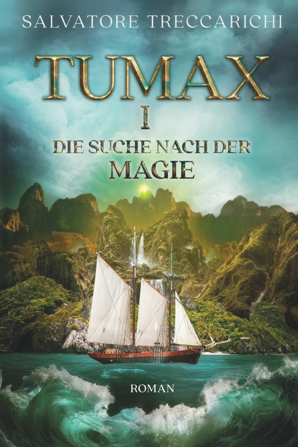 Tumax I: Die Suche nach der Magie (Tumax-Serie)