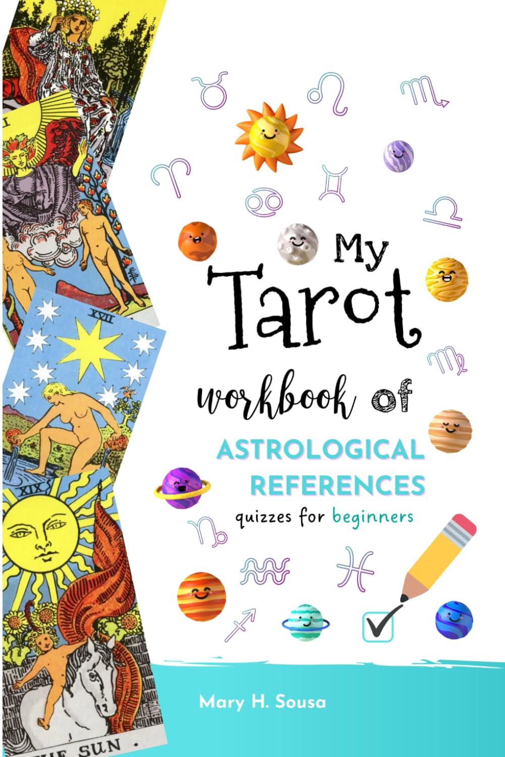 My Tarot Workbook of Astrological References: Quizzes for beginners (Tarot workbooks for beginners)