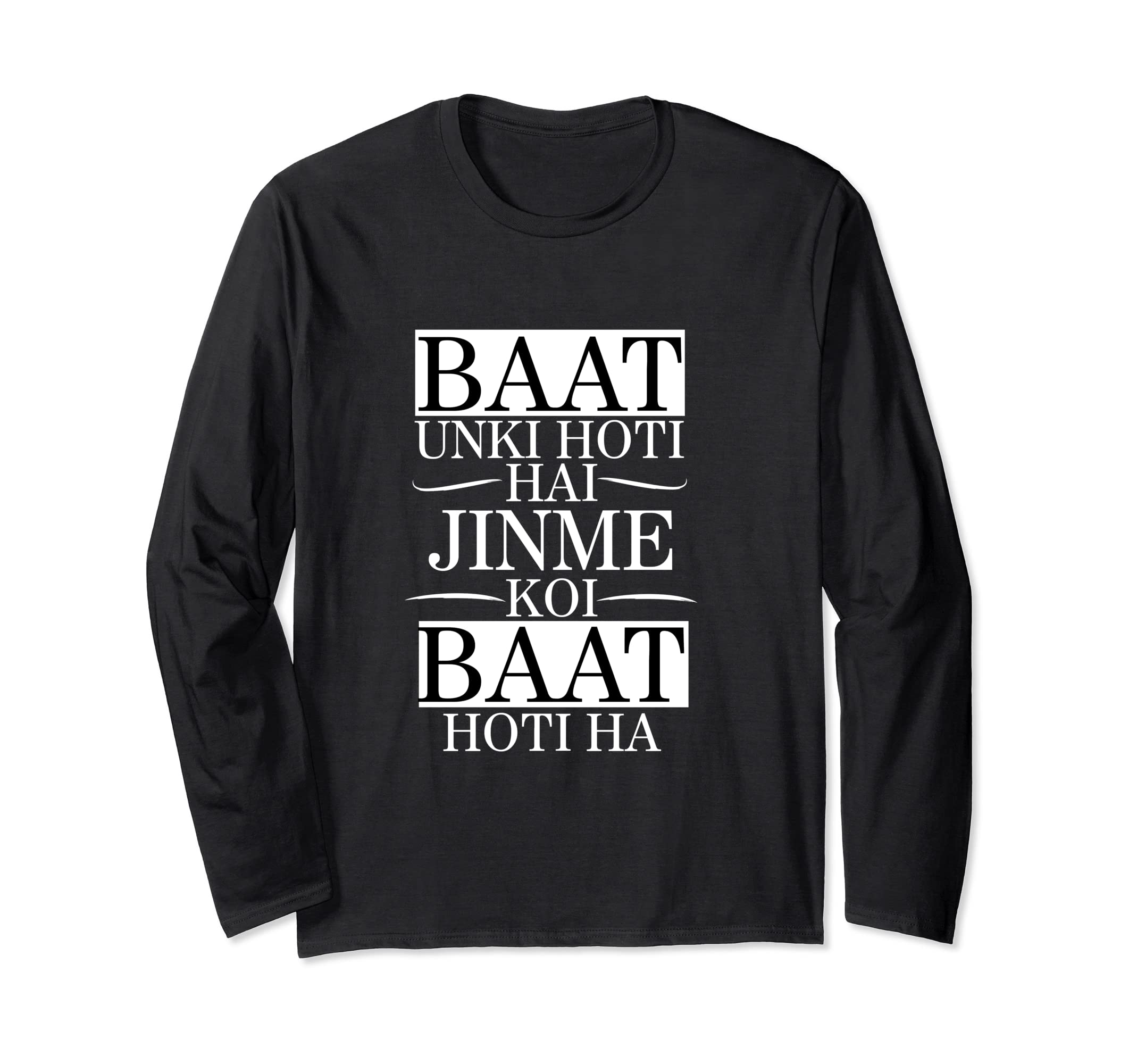 Baat Unki Hoti Hai Jinme Koi Baat Bollywood Funny Memes Long Sleeve T-Shirt