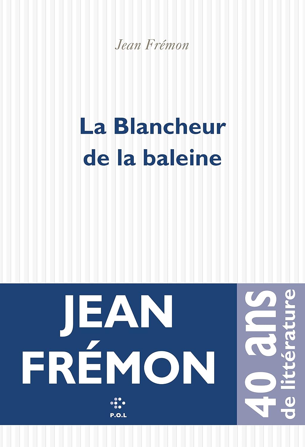 La Blancheur de la Baleine (French Edition)