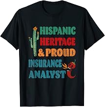 Hispanic Heritage & Proud Insurance Analyst T-Shirt