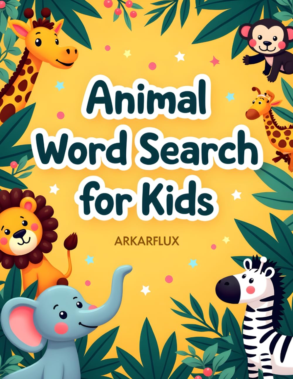 Animals Word Search For Kids: Perfect for children ages 4–8