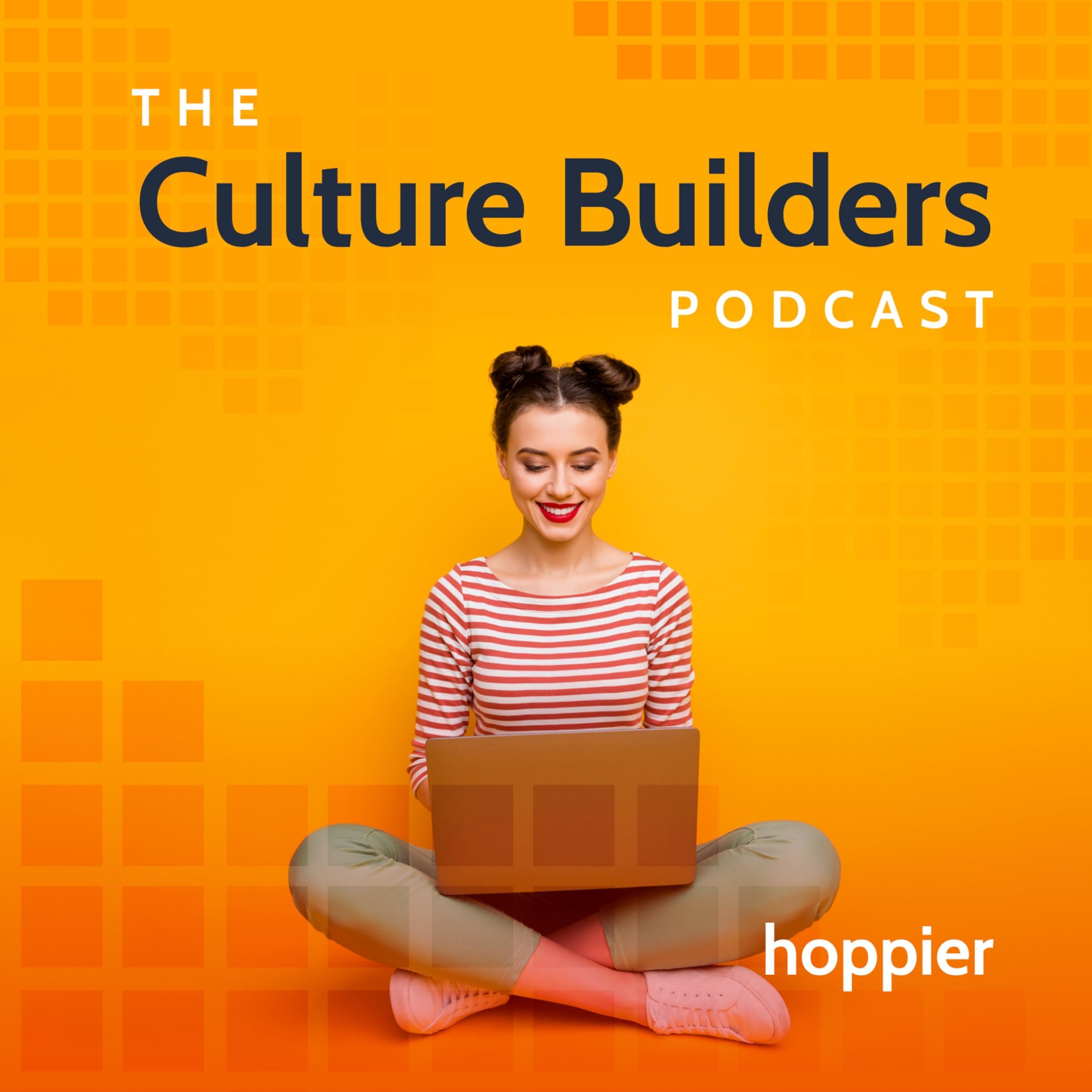 The Culture Builders Podcast by Hoppier