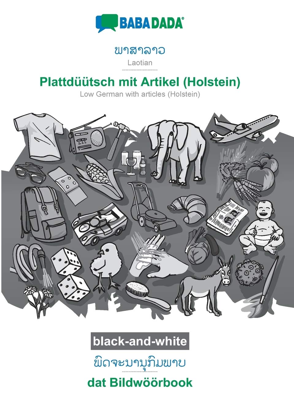 BABADADA black-and-white, Laotian (in lao script) - Plattdüütsch mit Artikel (Holstein), visual dictionary (in lao script) - dat Bildwöörbook: Laotian ... with articles (Holstein), visual dictionary