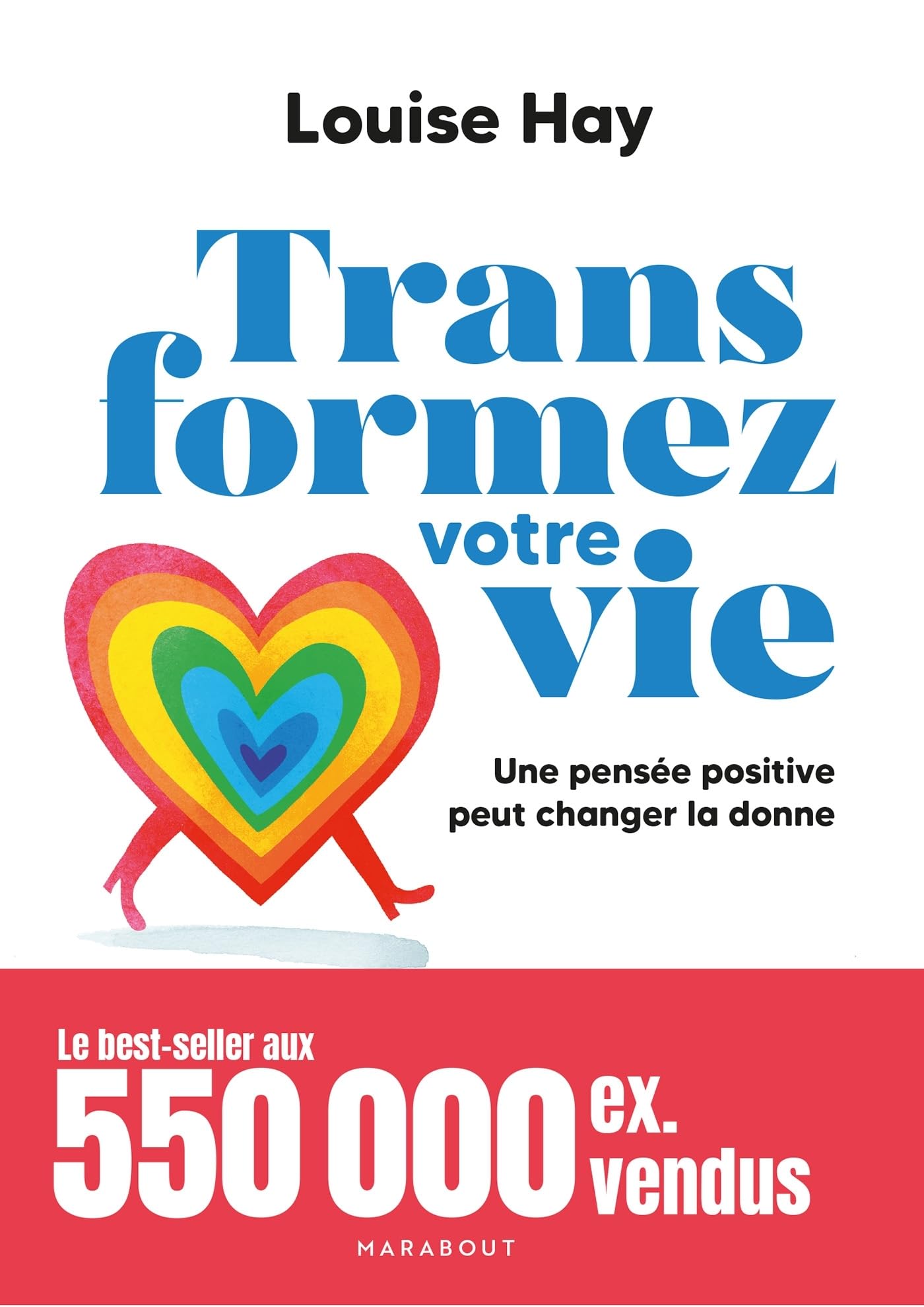 Transformez votre vie: Une pensée positive peut changer la donne