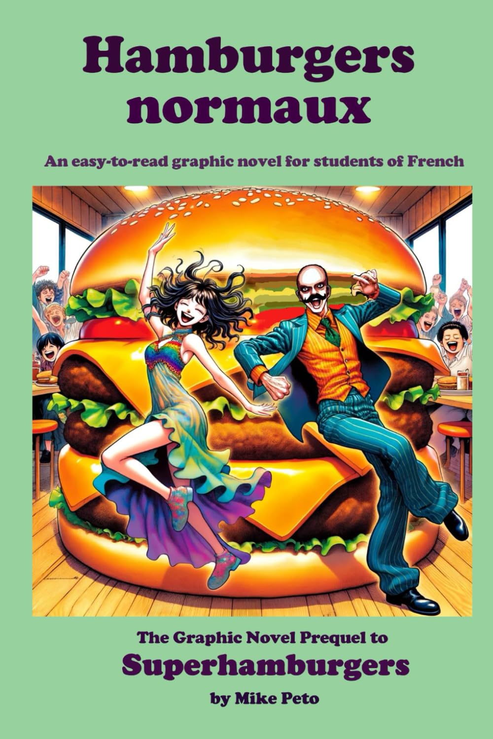 Hamburgers normaux: A Graphic Novel for Learners of French (Superhamburgers) (French Edition)