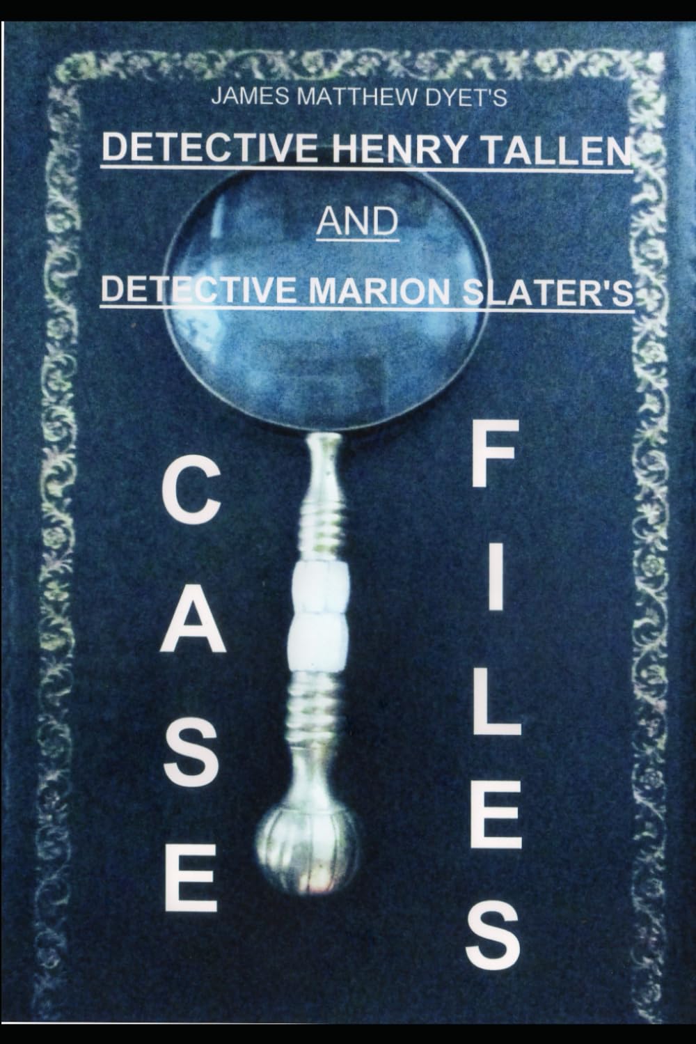 DETECTIVE HENRY TALLEN CASE FILES