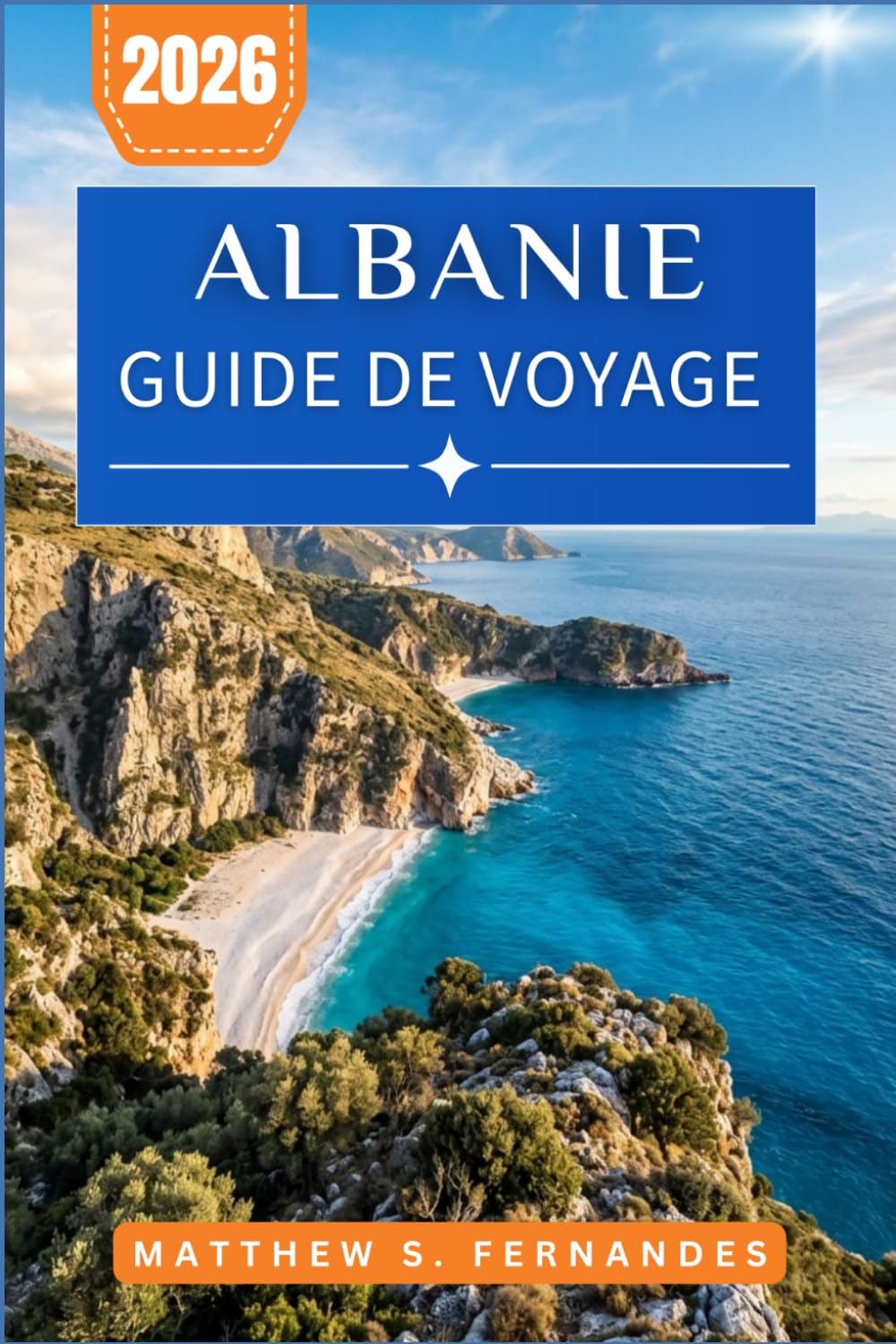 Albanie Guide De Voyage 2026: Explorez les châteaux, les criques de la Riviera et les sentiers de montagne grâce à des itinéraires pratiques et des conseils locaux