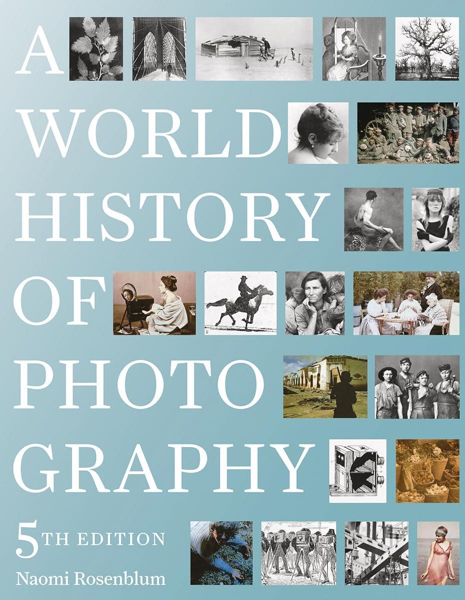 A World History of Photography: 5th Edition Paperback โ Illustrated, November 12, 2019