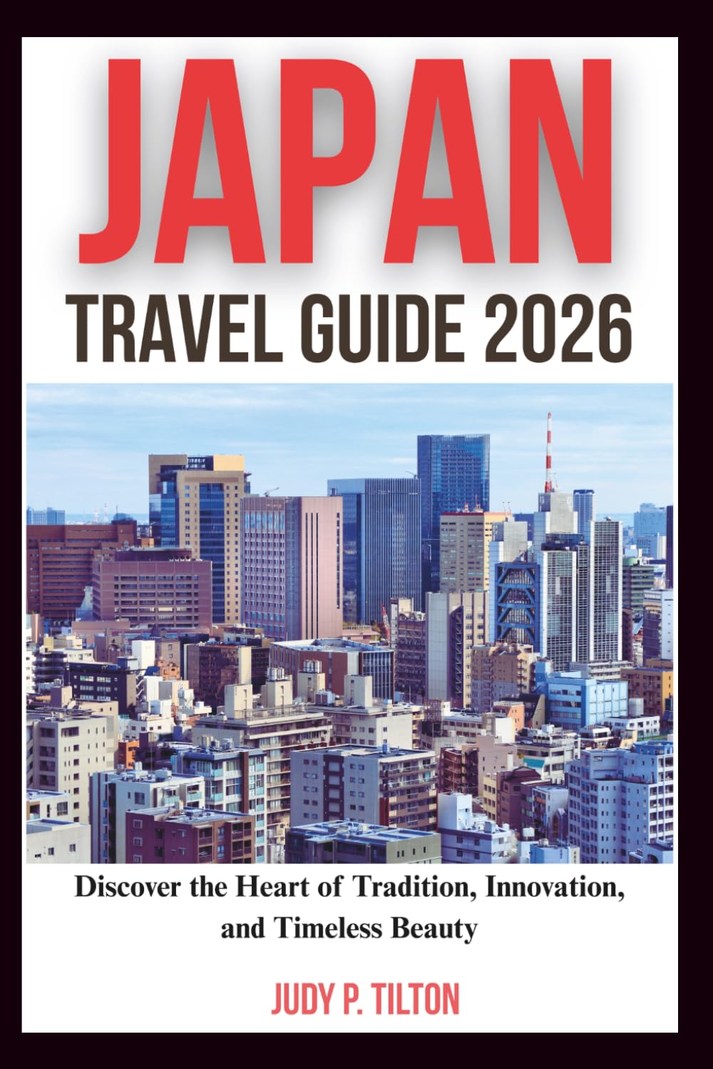 JAPAN TRAVEL GUIDE 2026