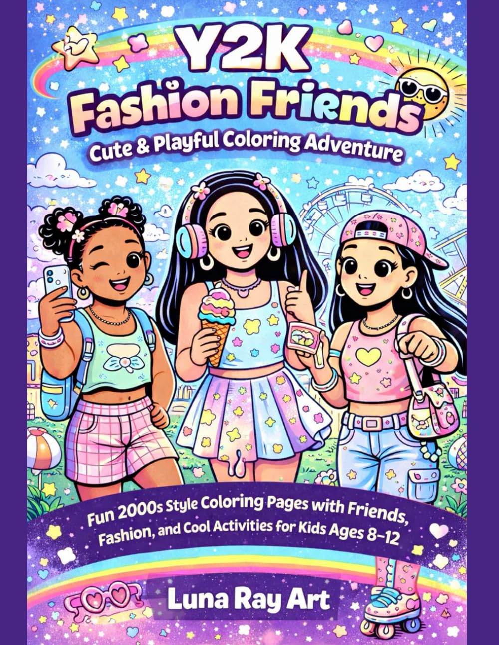 Y2K Fashion Friends: Cute & Playful Coloring Adventure: Fun 2000s Style Coloring Pages with Friends, Fashion, and Cool Activities
