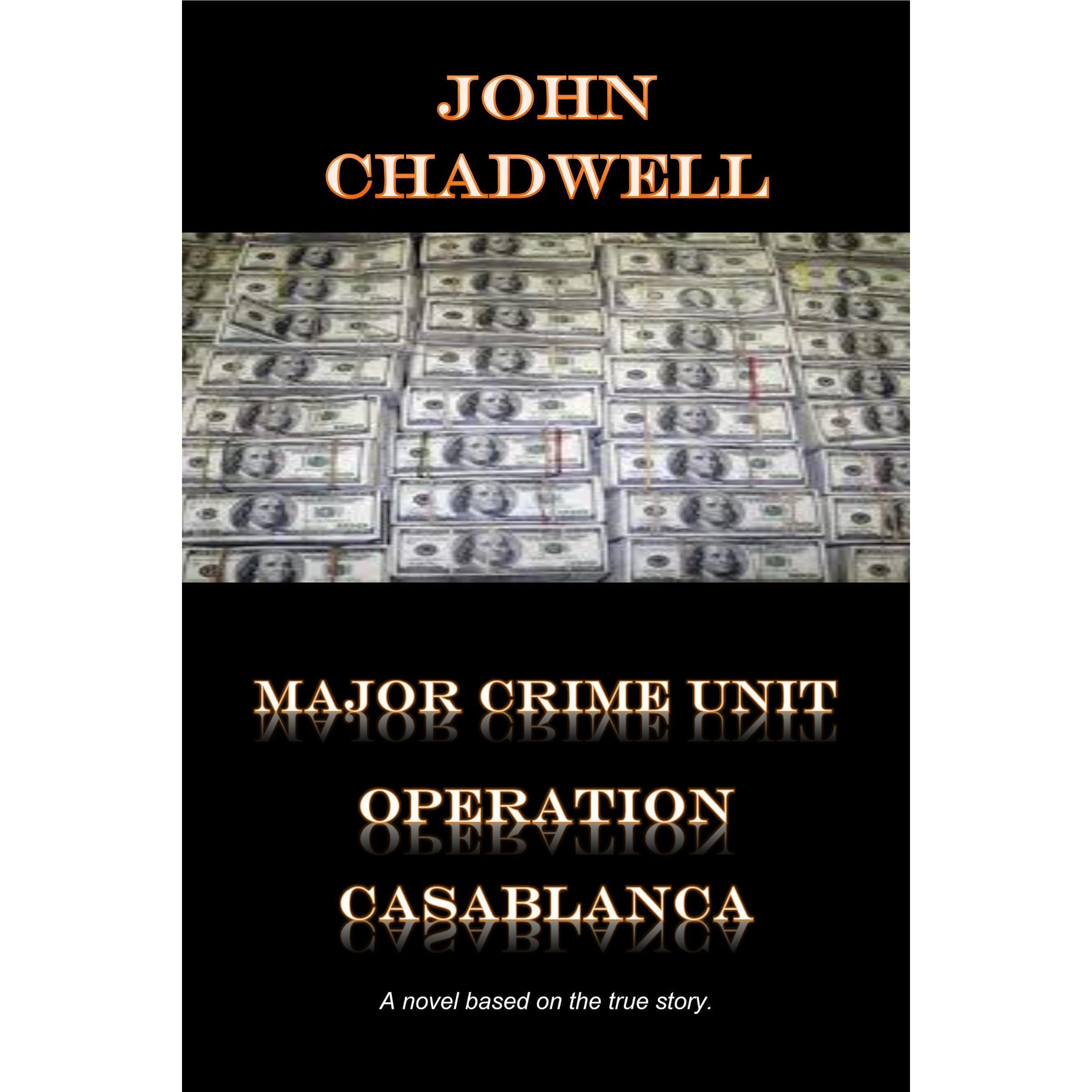 Major Crime Unit - Operation Casablanca