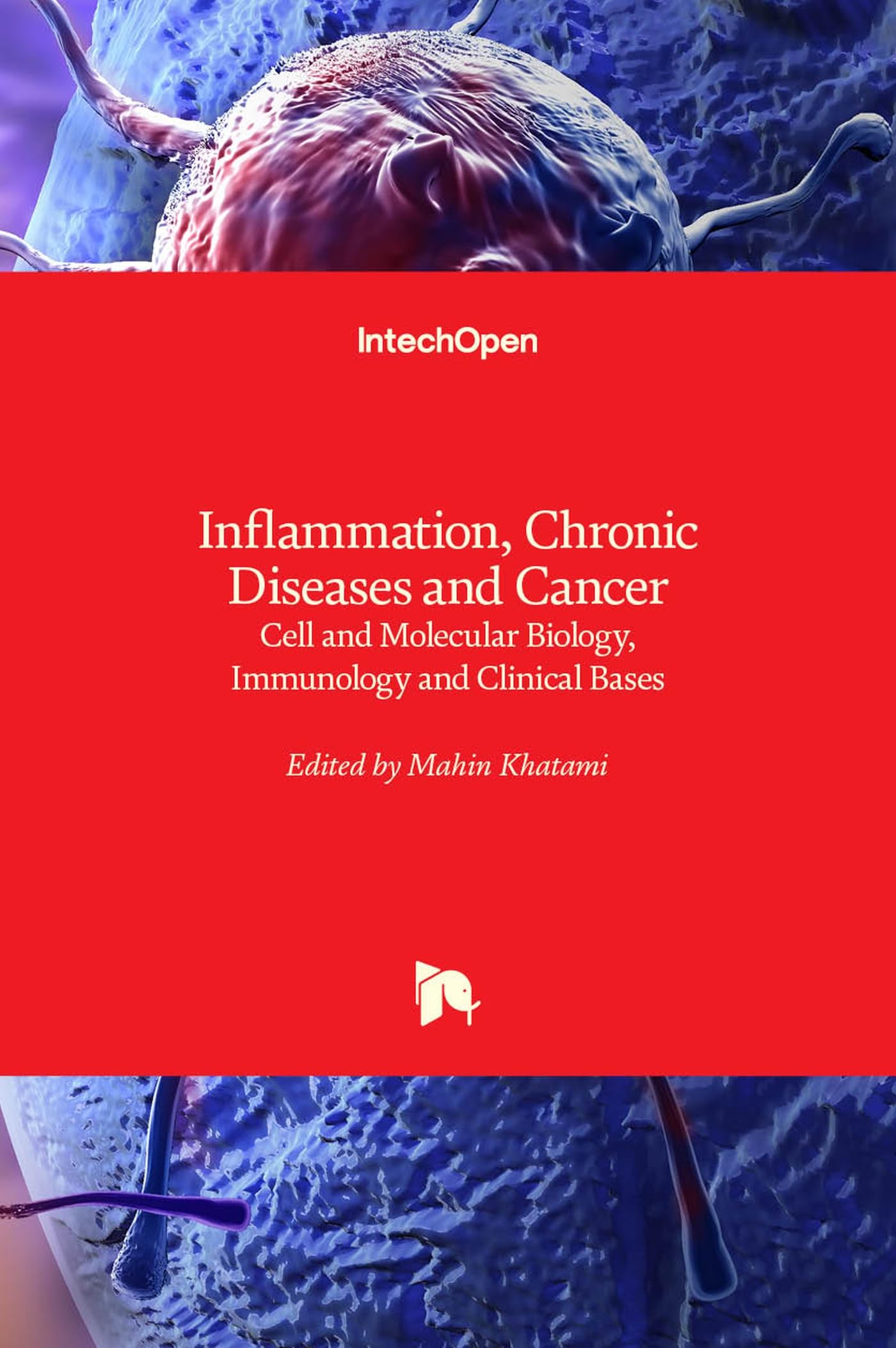 Buy Inflammation, Chronic Diseases and Cancer: Cell and Molecular Biology, Immunology and Clinical Bases — BookShops.in