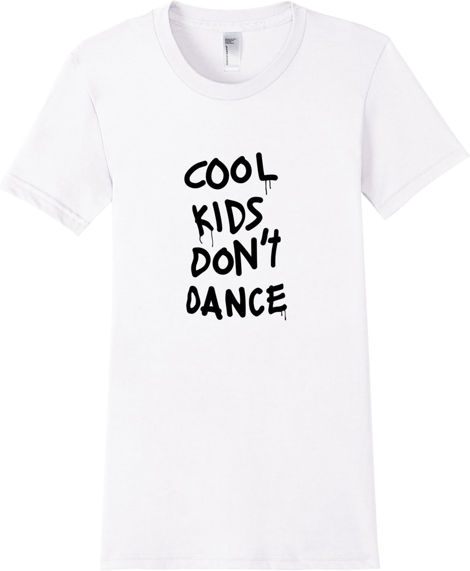 Cool Kids Don't Dance Shirt - Female Medium - White