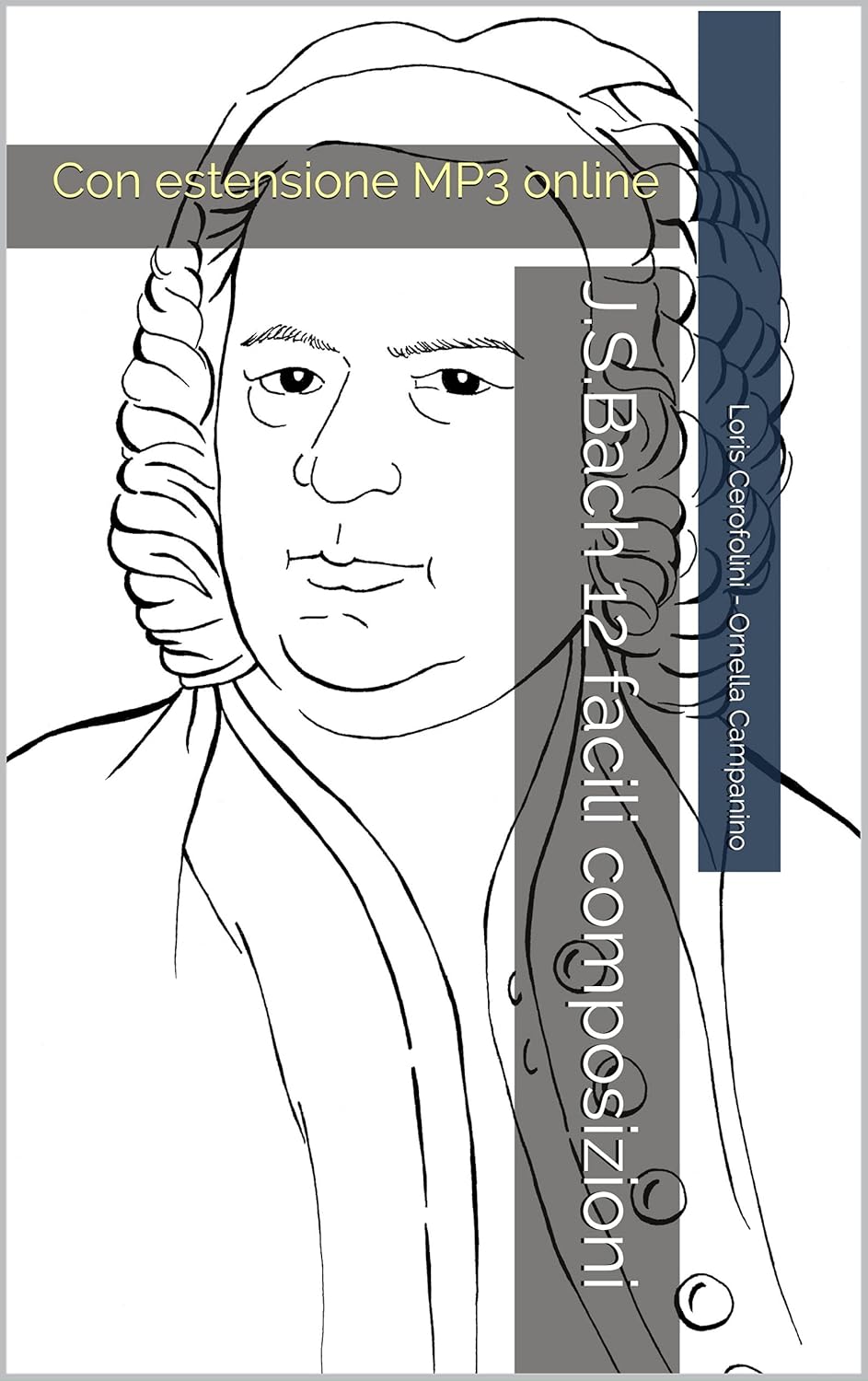 12 Composizioni Facili Di Bach Per Pianoforte - Con MP3, Analisi Della Forma E Fraseggio - Foto 2