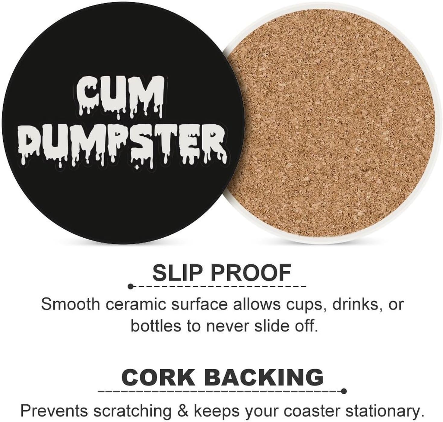 Cum Dumpster Round Ceramic Coasters for Drinks Absorbent Cup Holder Tabletop Protector with Cork Base