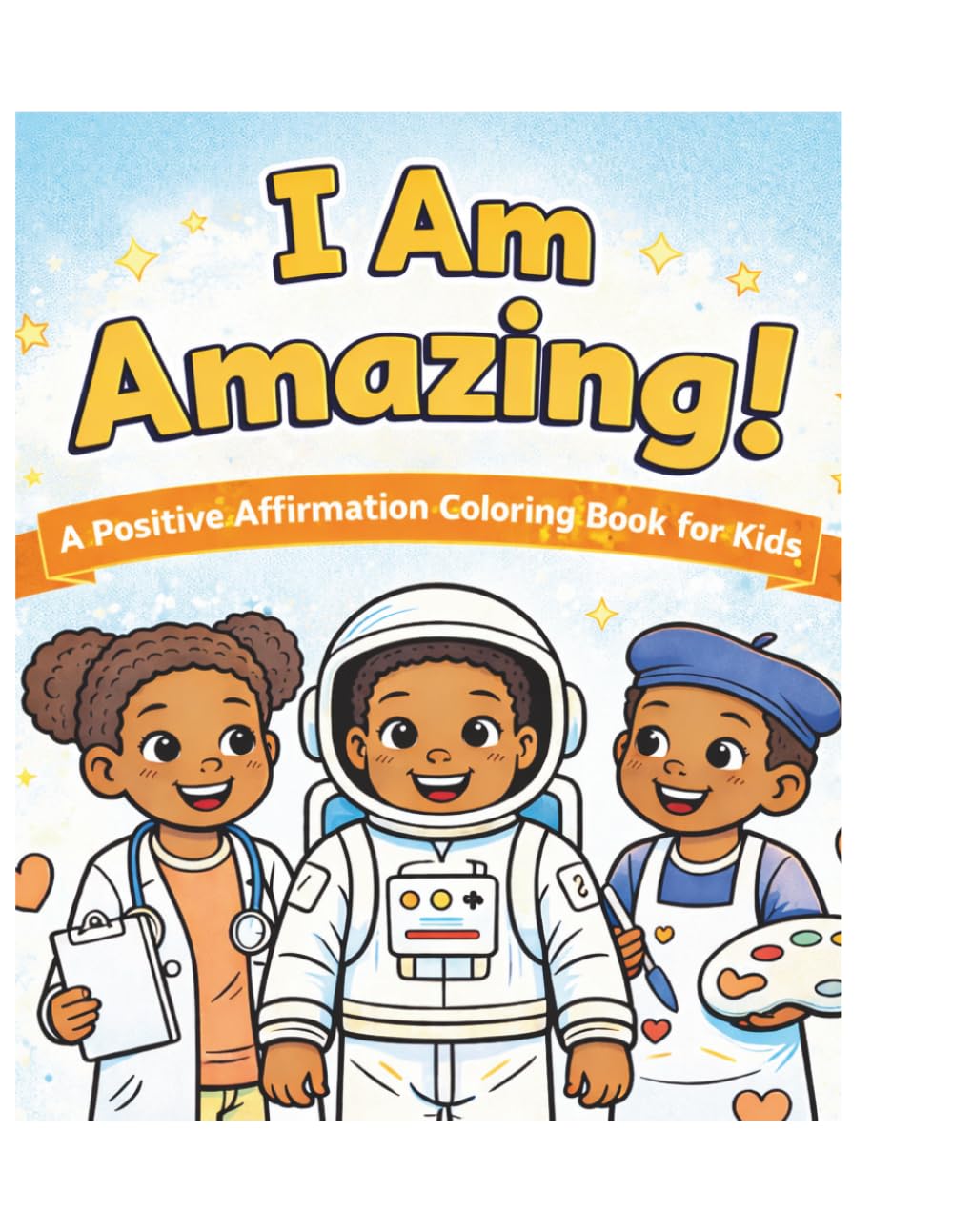 I AM AMAZING COLORING BOOK