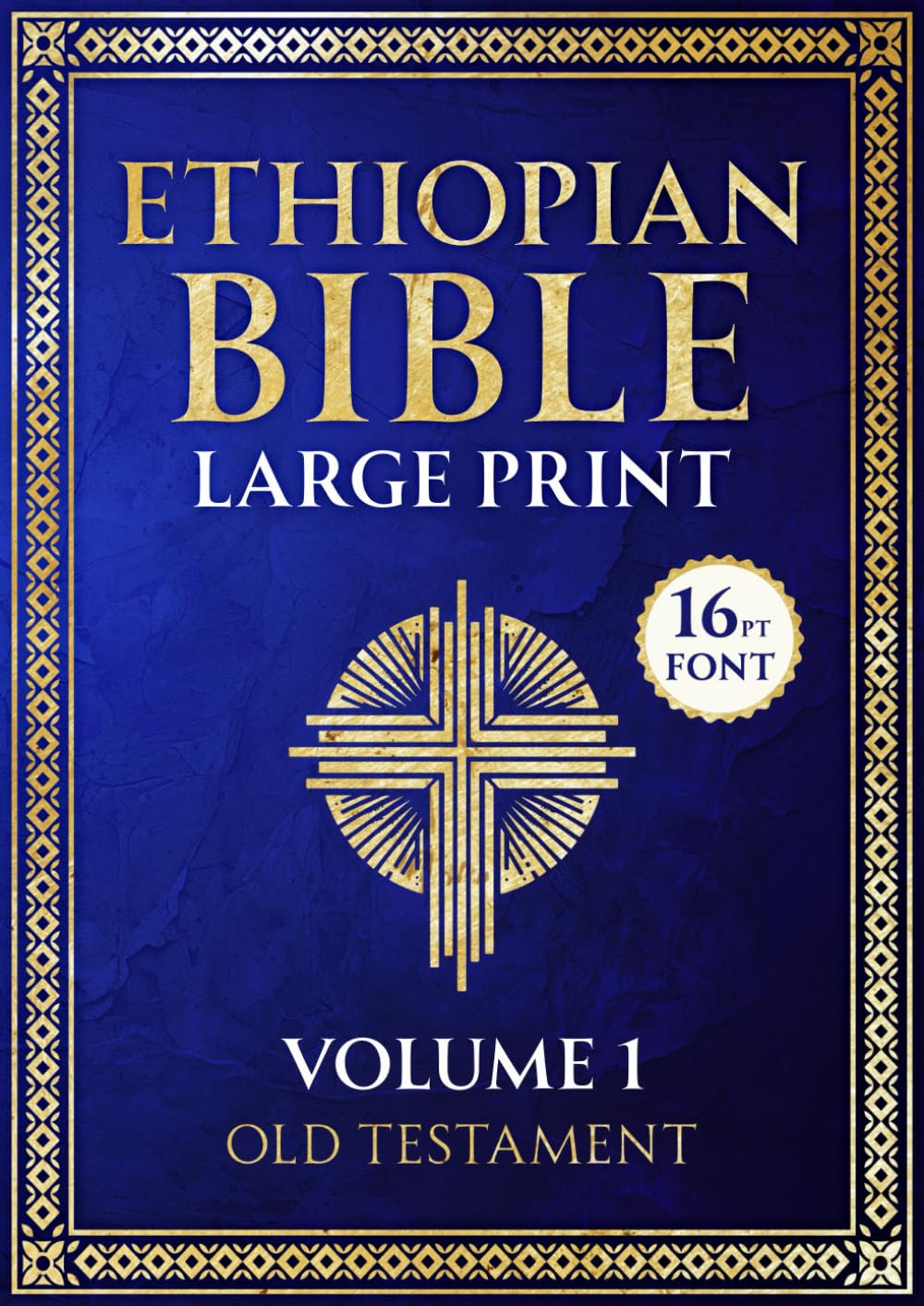 Ethiopian Bible Large Print: 16 Pt Font | Volume 1 | Old Testament (Ethiopian Bible in English Complete 88 Books)