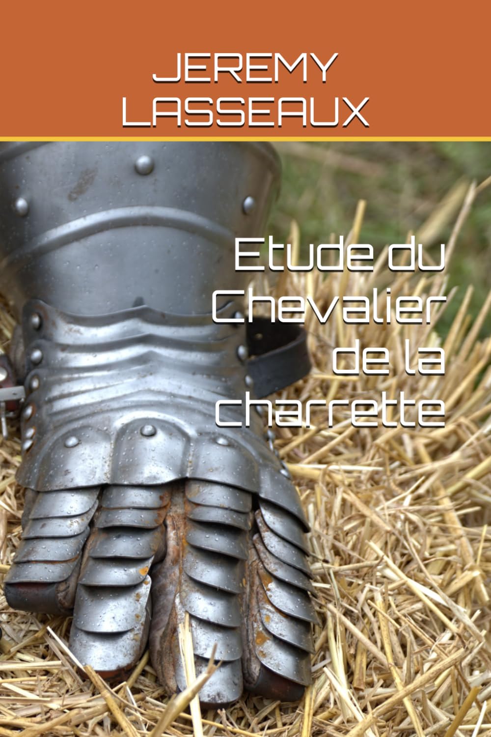 Etude du Chevalier de la charrette (Analyse d’œuvres littéraires)